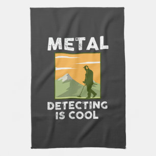 Metal Detectorist - Metal Detecting Is Cool Tea Towel