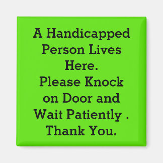 METAL DOOR MAGNET "HANDICAPPED" MESSAGE TO VISITOR