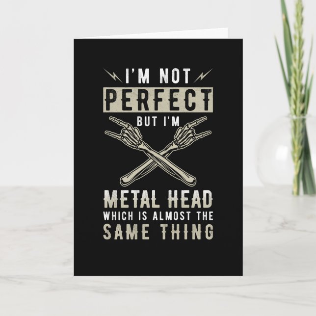 Metal Head Metal Music Fan Saying Card (Front)