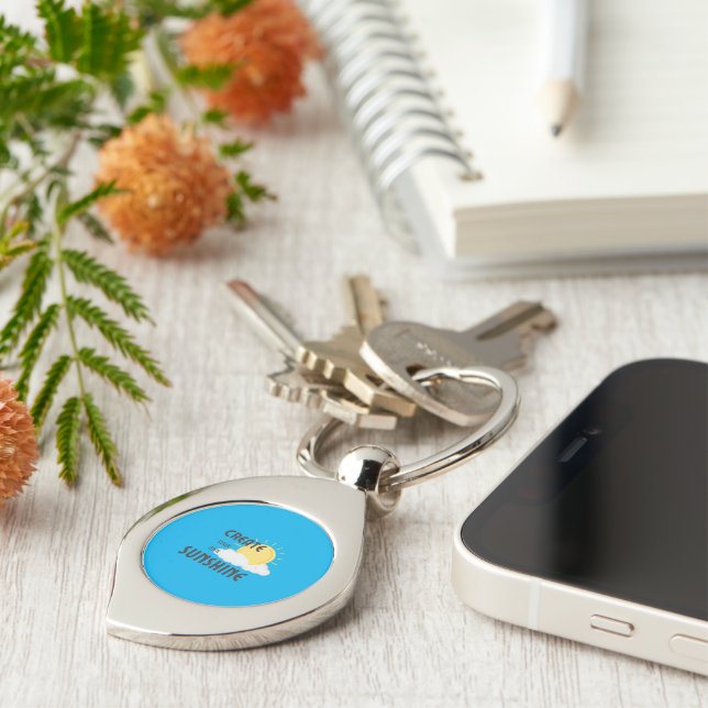 Metal Keychains Create Your Own Sunshine (Side)