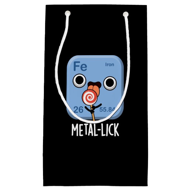 Metal-lick Funny Chemistry Metal Pun Dark BG Small Gift Bag (Front)