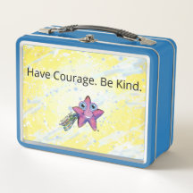 Metal Lunchbox - Have Courage. Be Kind.