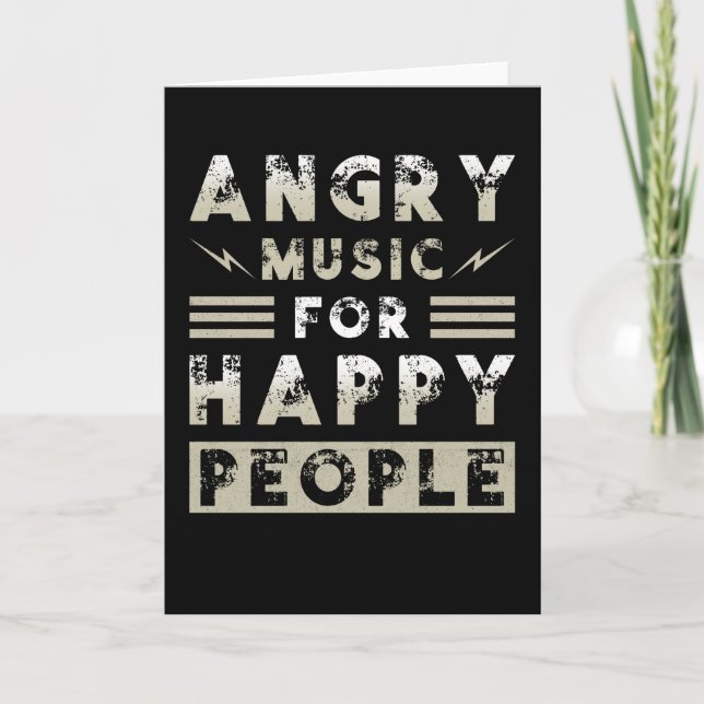 Metal Music Angry Music For Happy People Card (Front)