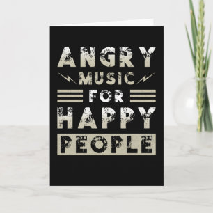 Metal Music Angry Music For Happy People Card