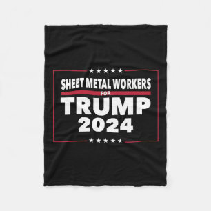 Metal Workers For Trump 2024 President Republican Fleece Blanket