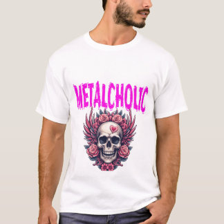 metalcholic T-Shirt