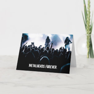Metalheads Forever Heavy Metal Birthday Card