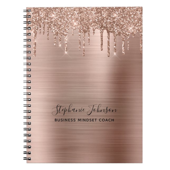 Metallic Glam Rose Gold Glitter Drip Boss Lady Notebook (Front)