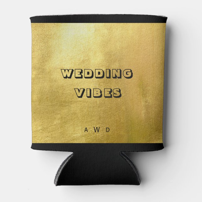 Metallic Gold Wedding Vibes Monogram  Can Cooler (Front)