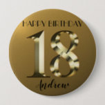 Metallic golden 18th birthday 10 cm round badge<br><div class="desc">Happy 18th birthday. 18 years. Golden metallic label.</div>