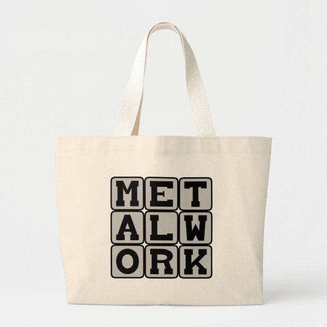 Metalwork, Working With Metal Large Tote Bag (Front)