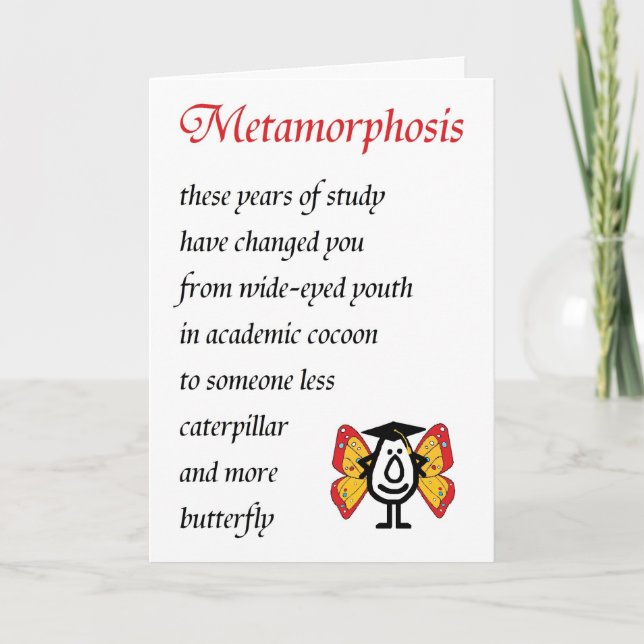 Metamorphosis - A funny College Graduation Poem Card (Front)