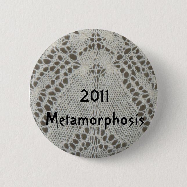 Metamorphosis KAL 2011Badge 6 Cm Round Badge (Front)