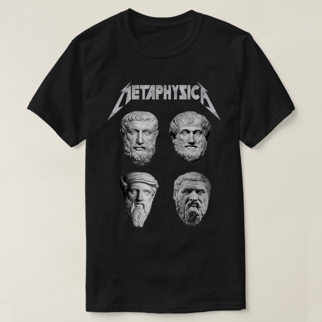 Metaphysica Socrates Plato Aristotle Philosopher M T-Shirt (Design Front)