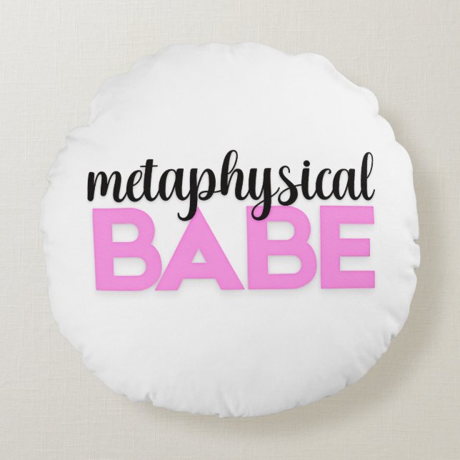 metaphysical babe bold pink script typography round cushion (Front)