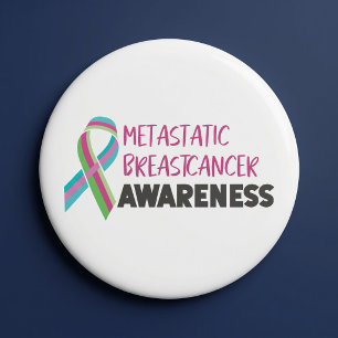 Metastatic Breast Cancer Awareness 7.5 Cm Round Badge