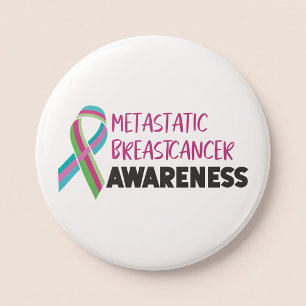 Metastatic Breast Cancer Awareness 7.5 Cm Round Badge