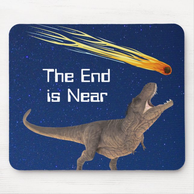 Meteor Dinosaur End Is Near Disaster Mouse Mat (Front)