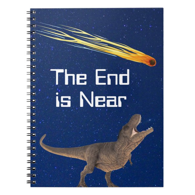 Meteor Dinosaur End Is Near Disaster Notebook (Front)