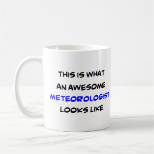 meteorologist, awesome coffee mug