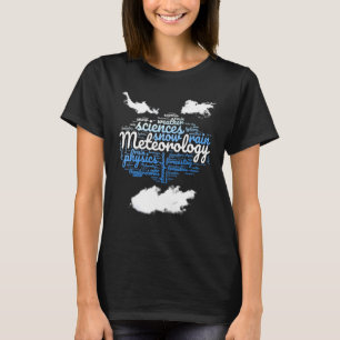 Meteorologist Clouds Meteorology Weatherman T-Shirt