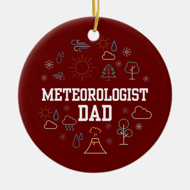Meteorologist Dad Job Weather Meteorology Ceramic Tree Decoration (Front)