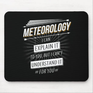 Meteorologist Gift Funny Design With Meteorology Mouse Mat