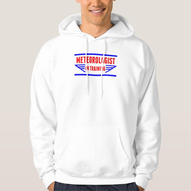 Meteorologist In Training Hoodie (Front)