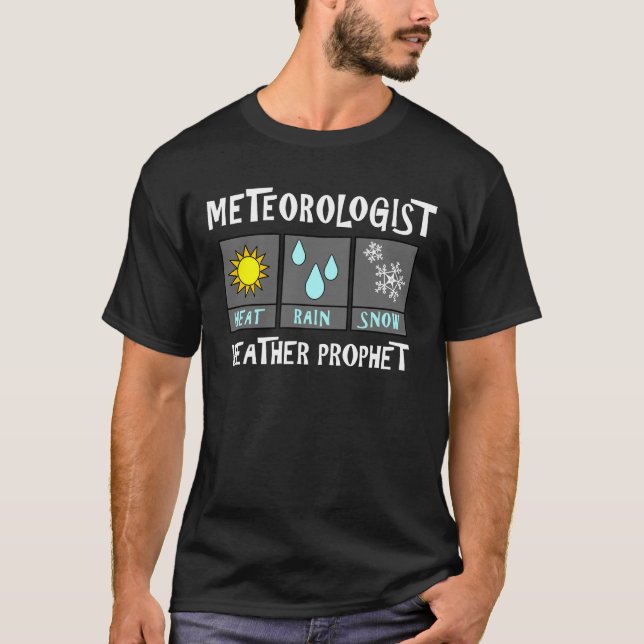 Meteorologist Weather Prophet White Text T-Shirt (Front)