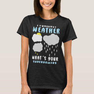 Meteorology Forecast Meteorologist Weather T-Shirt