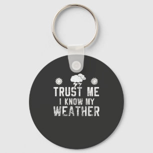 Meteorology - I Know My Weather Key Ring