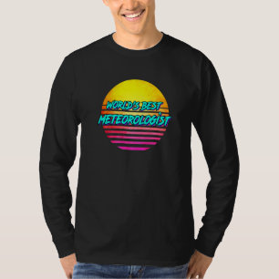 Meteorology Idea Worlds Best Meteorologist T-Shirt