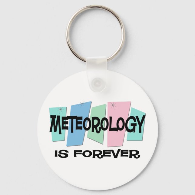 Meteorology Is Forever Key Ring (Front)