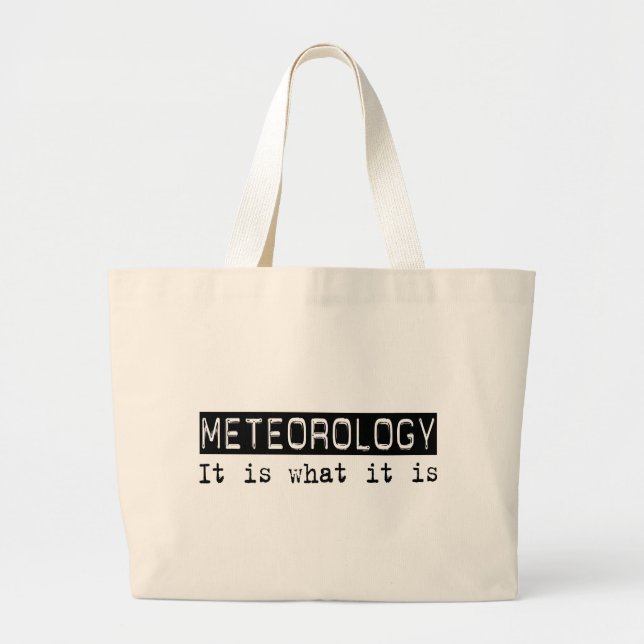 Meteorology It Is Large Tote Bag (Front)
