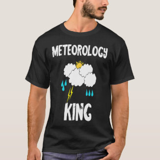 Meteorology King Weeter Meteorologist T-Shirt