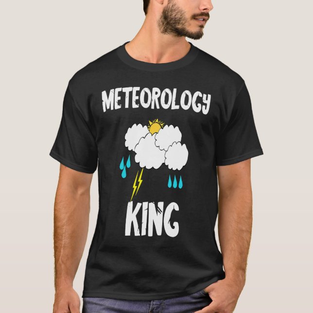 Meteorology King Weeter Meteorologist T-Shirt (Front)