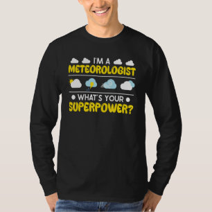 Meteorology Meteorologist Weatherman T-Shirt