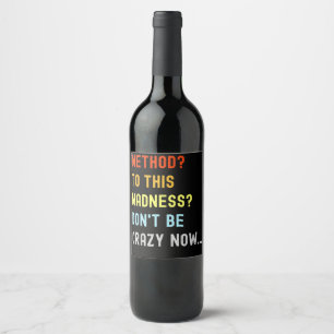 Method To Madness Engineer Mechanic Coder Wine Label