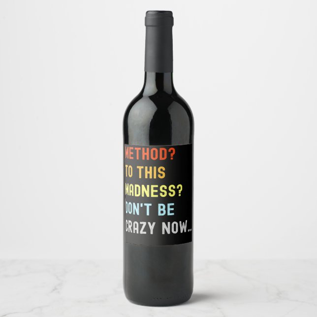 Method To Madness Engineer Mechanic Coder Wine Label (Front)