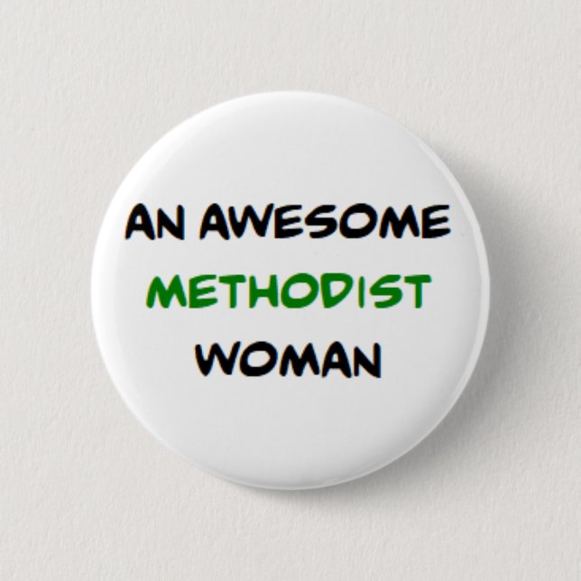 methodist woman, awesome 6 cm round badge (Front)