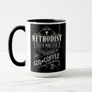Methodist Youth Minister, powered by God & Coffee Mug
