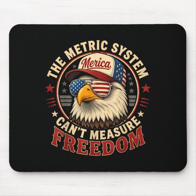 Metric System Cant Measure Dom 4th Of July Mouse Mat (Front)