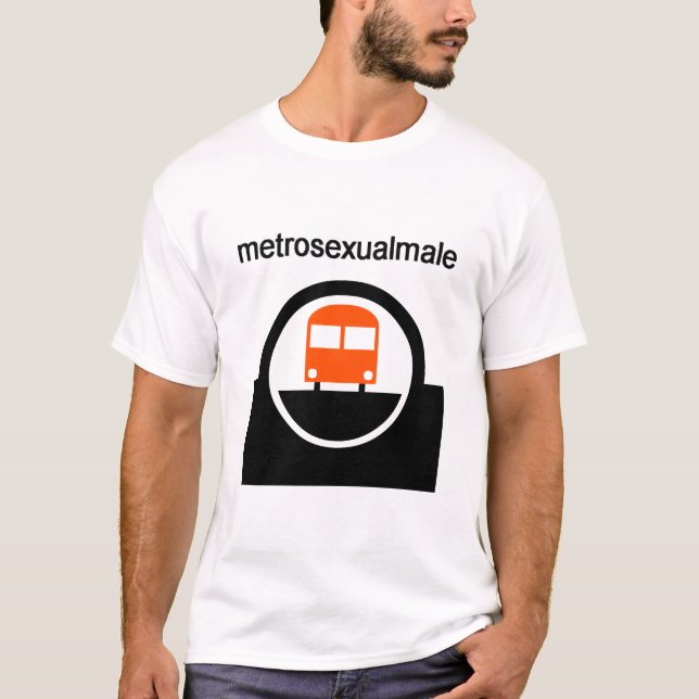 metrosexual T-Shirt (Front)