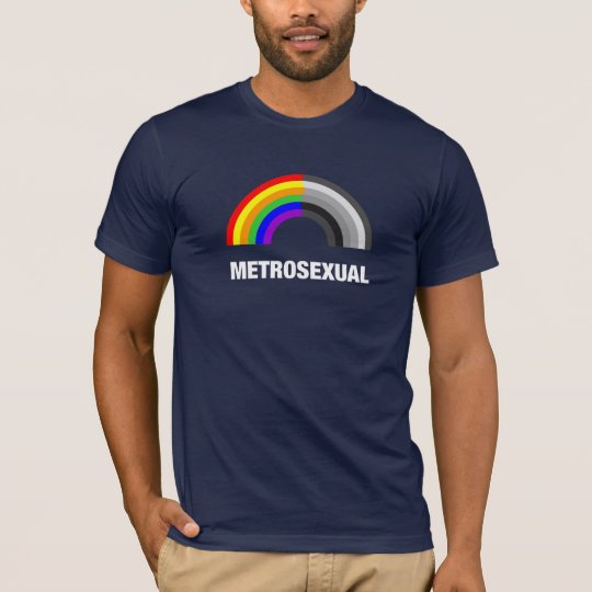 Metrosexual T-Shirt