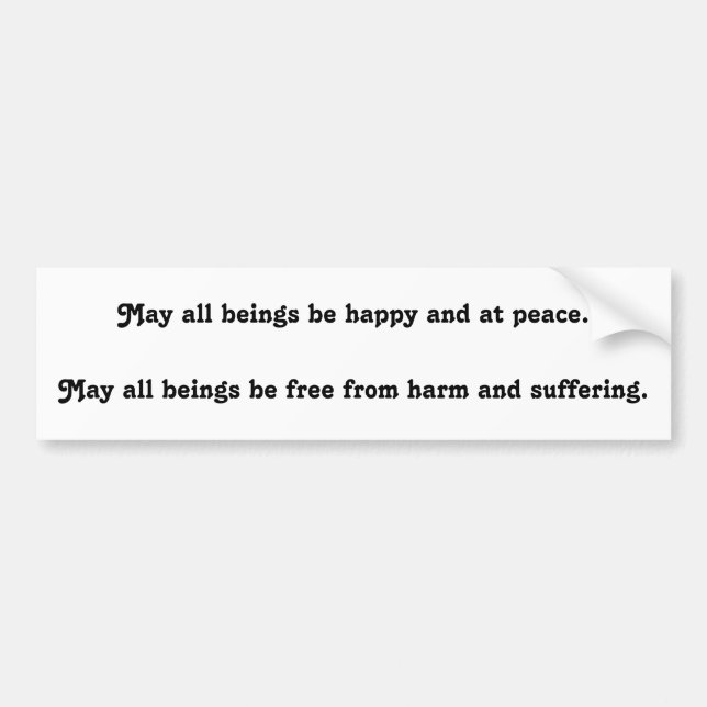 Metta Prayer Buddhist Teachings and Philosophy Bumper Sticker (Front)