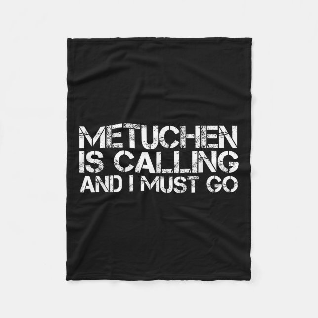 Metuchen Nj New Jersey Funny City Trip Home Roots  Fleece Blanket (Front)