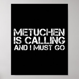 Metuchen Nj New Jersey Funny City Trip Home Roots Poster