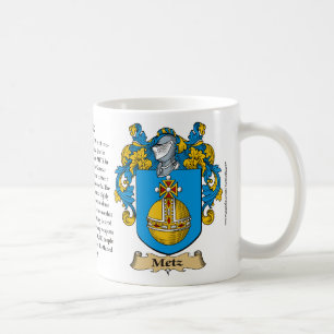 Metz Family Coat of Arms (Crest) including the His Coffee Mug