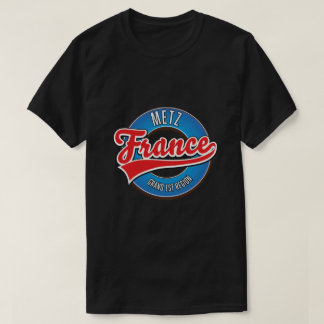 Metz Grand Est region France T-Shirt