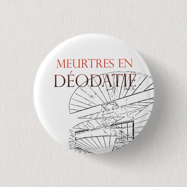 Meurtres in Déodatie swipes in 3 Cm Round Badge (Front)